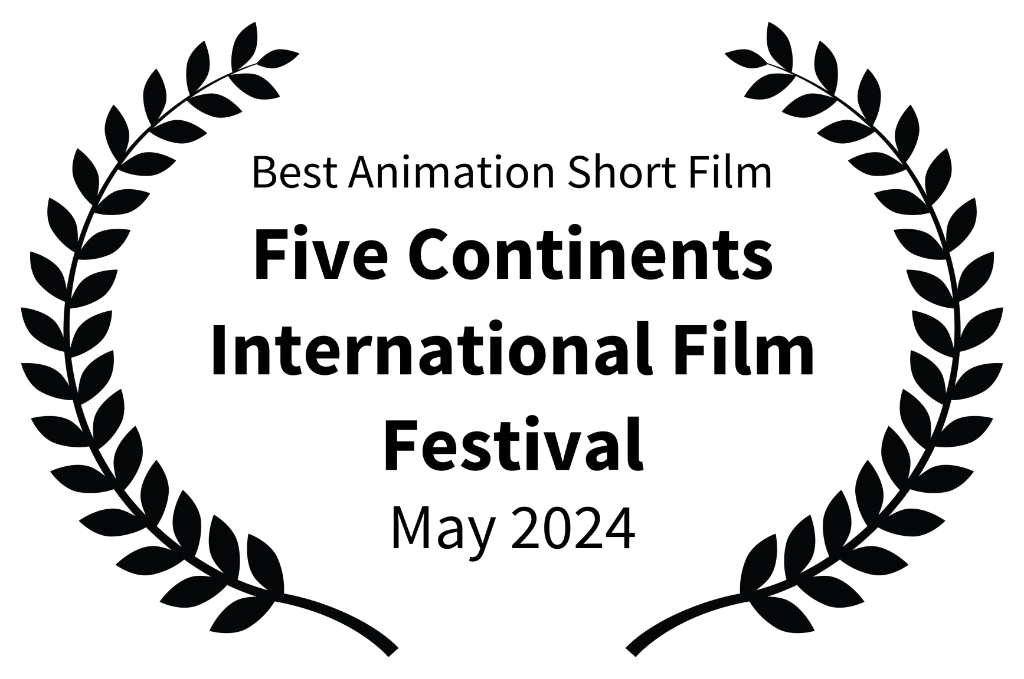 Best Animation Short Film, Five Continents International Film Festival, May 2024